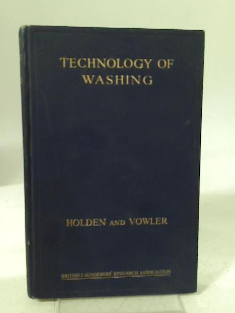 The Technology of Washing von J. T. Holden John N. Vowler