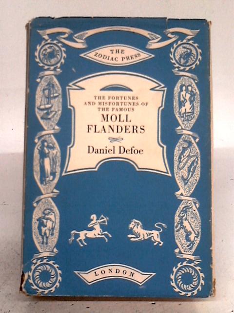 The Fortunes and Misfortunes of the Famous Moll Flanders By Daniel Defoe
