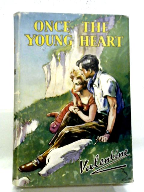 Once the Young Heart By Valentine