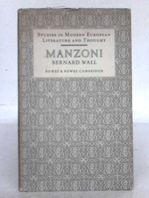 Alessandro Manzoni By Bernard Wall