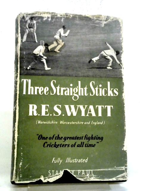 Three Straight Sticks By Robert Elliott Storey Wyatt