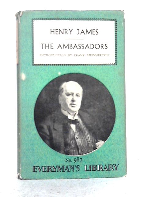The Ambassadors (Everyman's Library; No.987) By Henry James