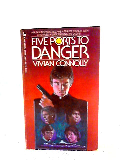 Five Ports to Danger par Vivian Connolly