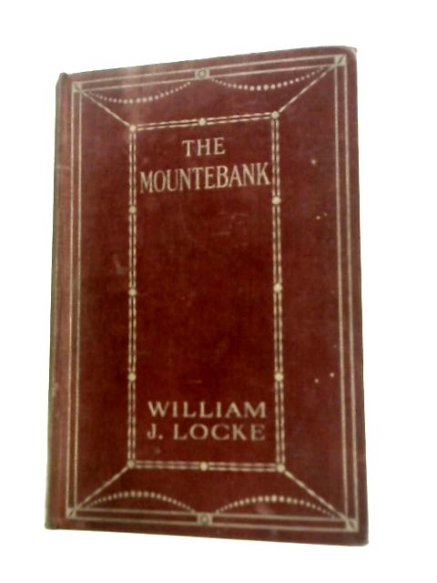 The Mountebank, A Novel. von William J Locke