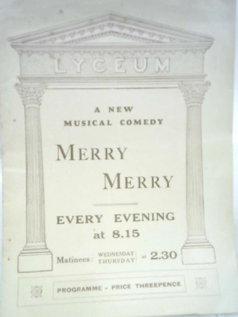 Lyceum Theatre Merry Merry By None Stated