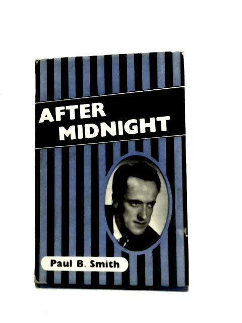 After Midnight von Paul B.Smith