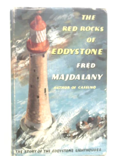The Red Rocks of Eddystone By Fred Majdalany