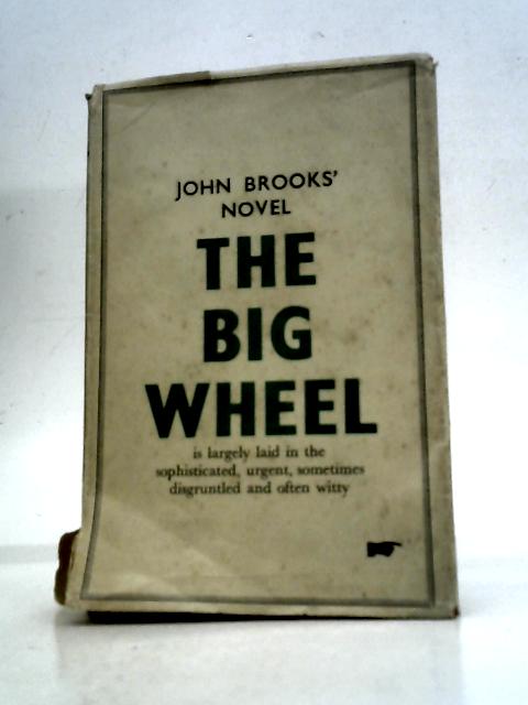 The Big Wheel By John Nixon Brooks