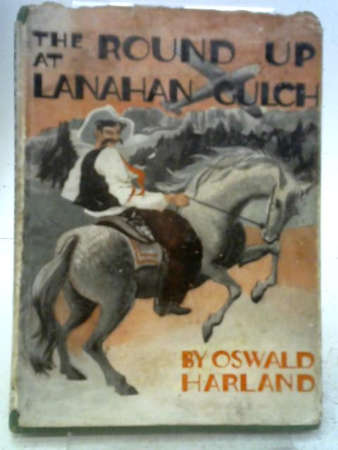 Round-Up At Lanahan Gulch by Oswald Harland By Oswald Harland