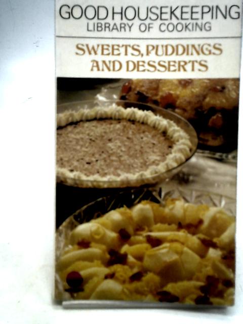 Sweets Puddings and Desserts By Various