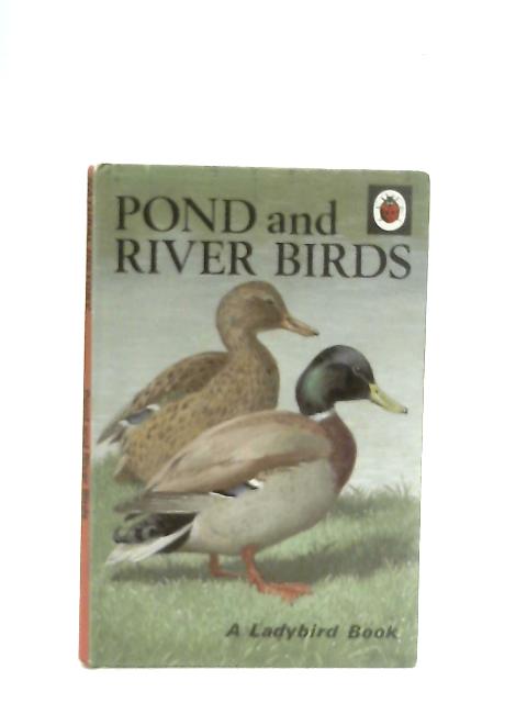 Pond and River Birds By John Leigh-Pemberton