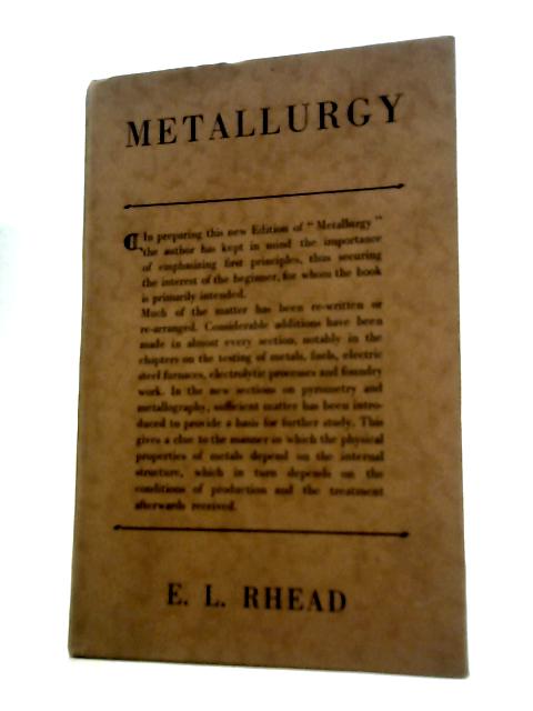 Metallurgy - An Elementary Text-Book (Illustrated) By E.L Rhead