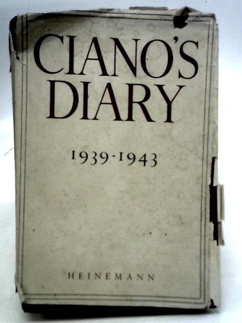 Ciano's Diary By Ciano