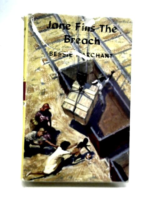 Jane Fills The Breach By Bessie Marchant