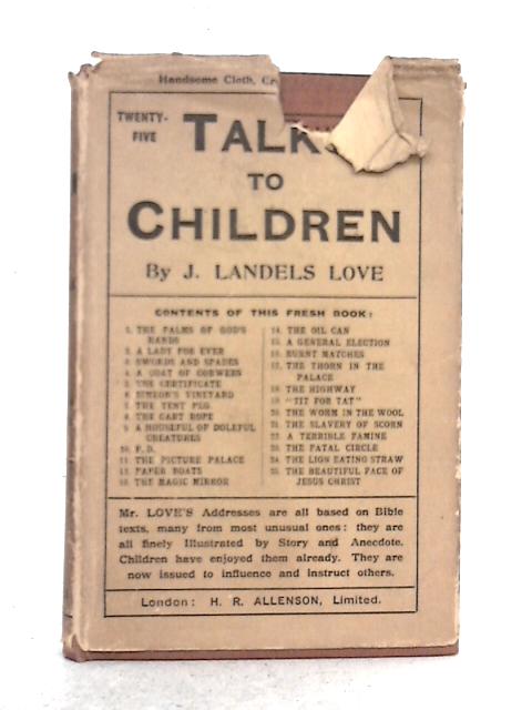 Talks to Children By J. Landels Love