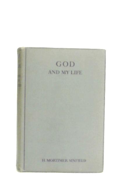 God and My Life von H. Mortimer Sinfield