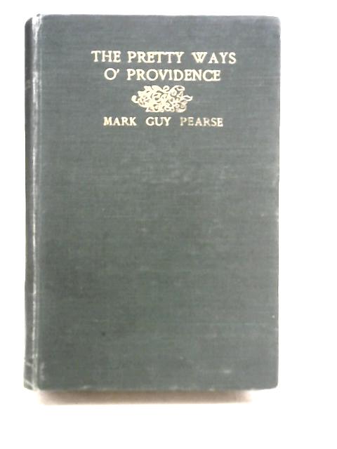 The Pretty Ways of Providence By Mark Guy Pearse