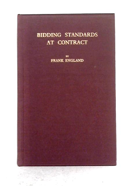 Bidding Standards at Contract By Frank England
