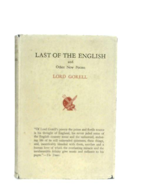 Last of the English, and Other New Poems By Lord Gorell