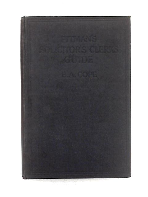 Pitman's Solicitor's Clerk's Guide By Edward A. Cope