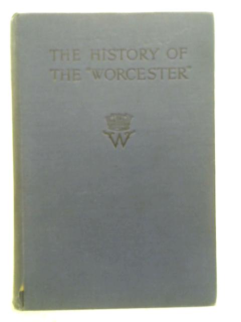 The History of The 'Worcester' By Frederick H. Stafford