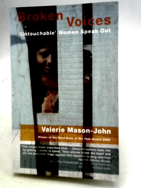 Broken Voices: Untouchable Women Speak Out von Valerie Mason-John