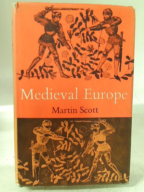Medieval Europe By Martin Scott