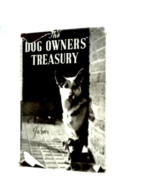 The Dog Owners' Treasury By C. Rowland Johns