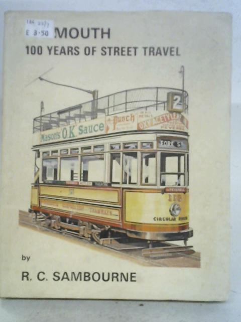 Plymouth: 100 Years of Street Travel By R. C. Sambourne