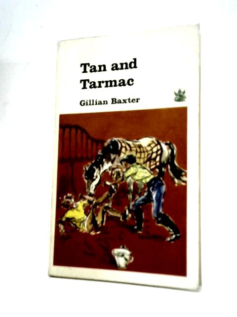 Tan and Tarmac By Gillian Baxter