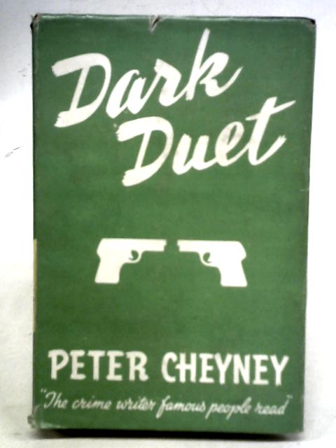 Dark Duet By Peter Cheyney