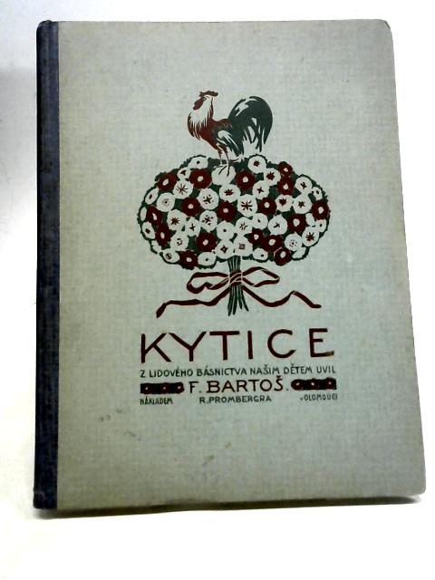 Kytice By Frantisek Bartos