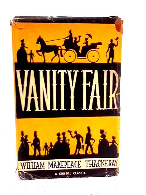 Vanity Fair By William Makepeace Thackeray