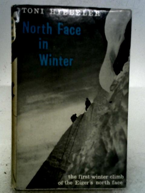 North Face In Winter By Toni Hiebeler