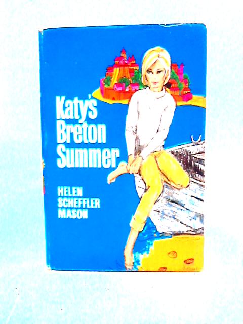 Katy's Breton Summer By Helen Scheffer Mason