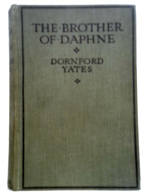 The Brother of Daphne By Dornford Yates