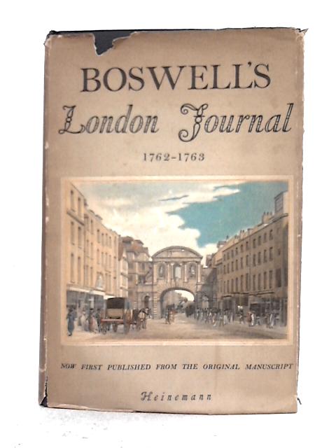 Boswell's London Journey 1762-1763 By Frederick A. Pottle (ed.)