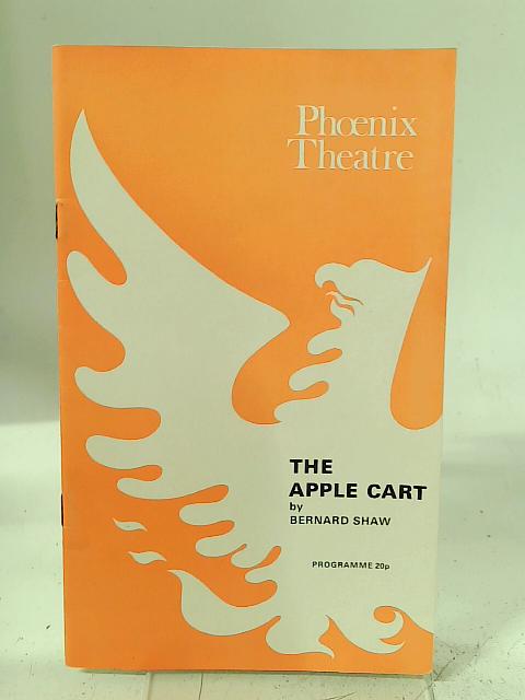 Phoenix Theatre The Apple Cart Programme Monday 7th November 1977 By Main Tickner (ed)