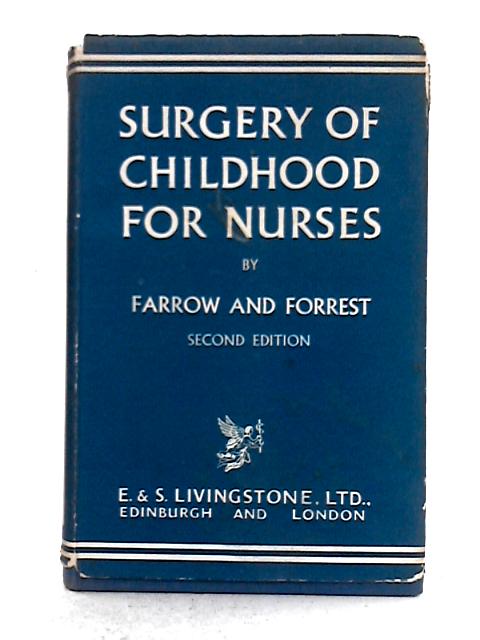 The Surgery of Childhood for Nurses By Raymond Cragg Farrow