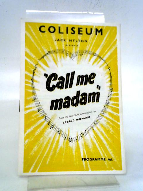 Call Me Madam, Coliseum Theatre Programme By Various