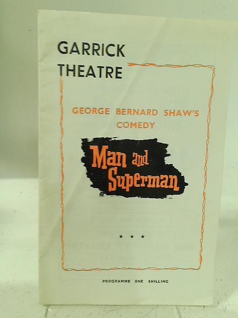 Garrick Theatre Man and Superman Programme Monday 21st February 1966 By Bernard Shaw