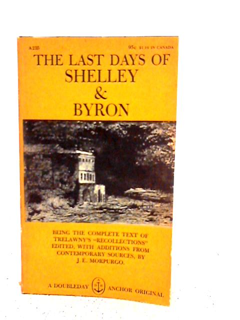 The Last Days Of Shelley And Byron By J.E. Morpurgo