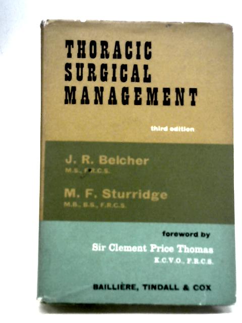 Thoracic Surgical Management By J. R. Belcher & M. F. Sturridge