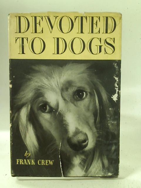 Devoted to Dogs von Frank Crew