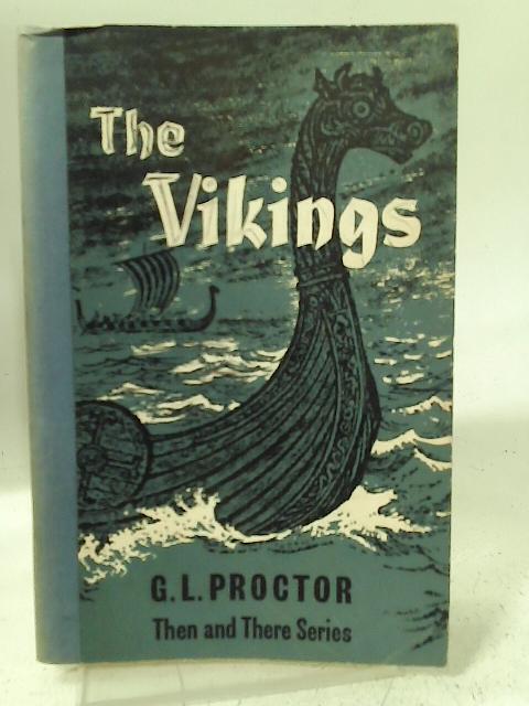 The Vikings (Then & There S.) By V.L. Proctor
