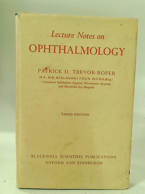 Lecture Notes on Ophtalmology By H. R. Trevor-Roper