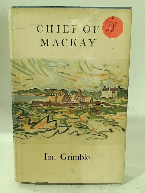 Chief of Mackay By Ian Grimble