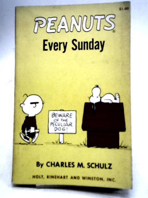 Peanuts Every Sunday By Charles M. Schulz