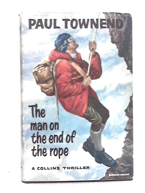 The Man on the End of the Rope par Paul Townend
