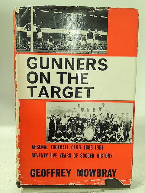 Gunners on the Target By Geoffrey Mowberry